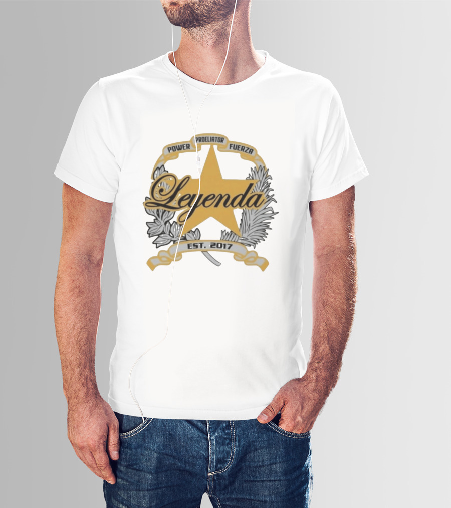 Power Proeliator Fuerza Leyenda Star Emblem Est 2017 T-Shirt