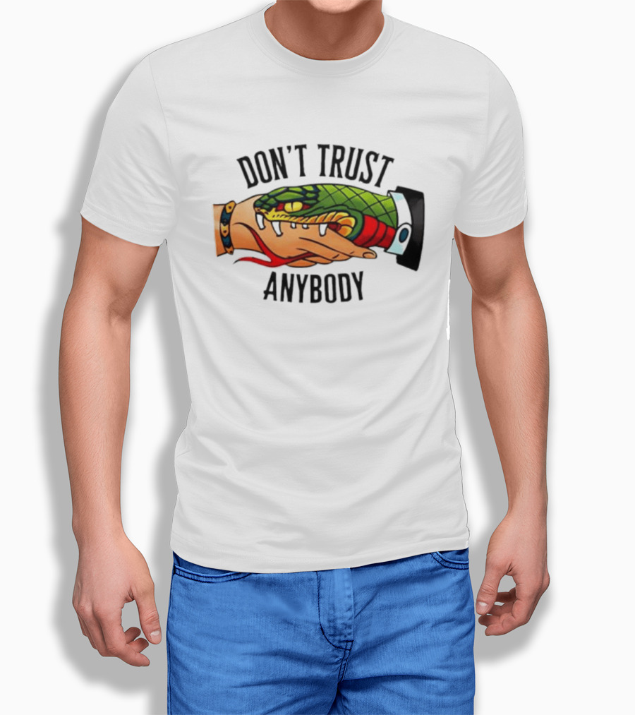 Snake Handshake Don't Trust Anybody Tattoo Warning T-Shirt