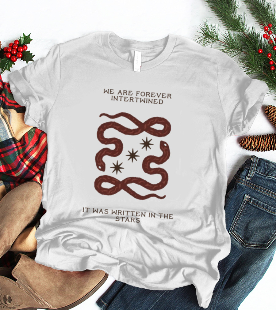 We Are Forever Intertwined Snakes It Was Written In The Stars T-Shirt