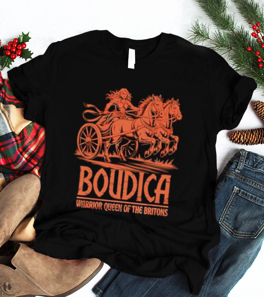 Boudica Warrior Queen Of The Britons Chariot Fighter T-Shirt
