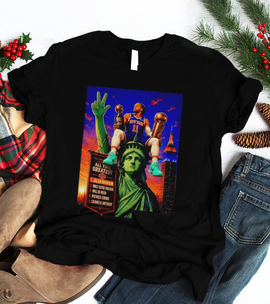 Jalen Brunson New York Knicks All Time Greatest List Liberty Statue T-Shirt