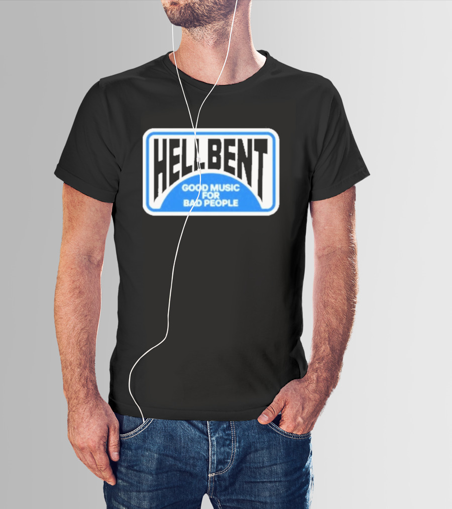 Hellbent Records Good Music For Bad People Blue Sign T-Shirt