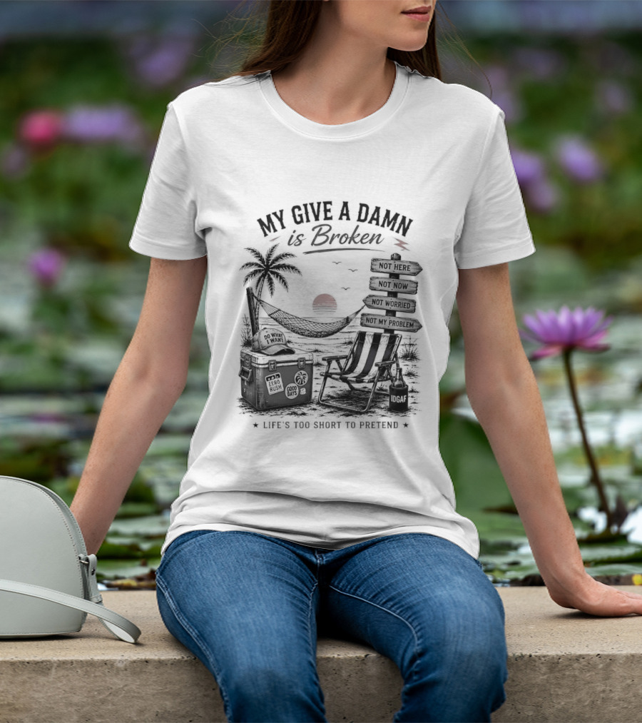 My Give A Damn Is Broken Beach Hammock Palm Trees Sunset Relaxation T-Shirt