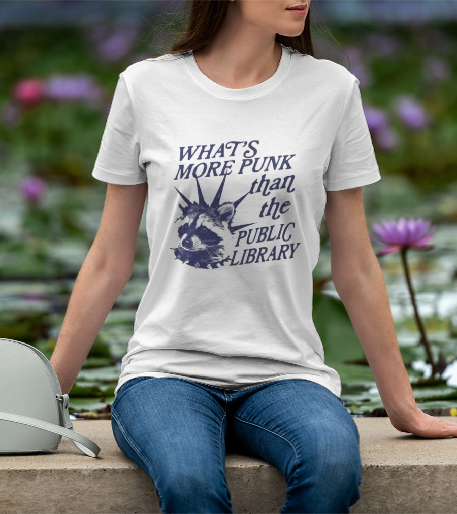 What's More Punk Than The Public Library Reading Raccoon T-Shirt