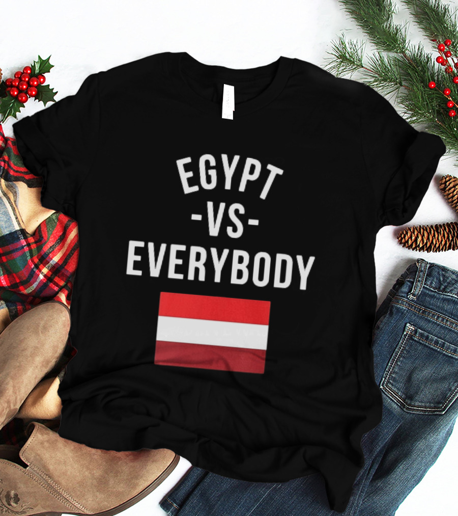 Egypt Vs Everybody Egyptian Pride Flag T-Shirt