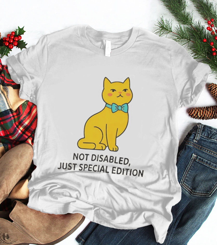 Not Disabled Just Special Edition Cat With Bow Tie T-Shirt
