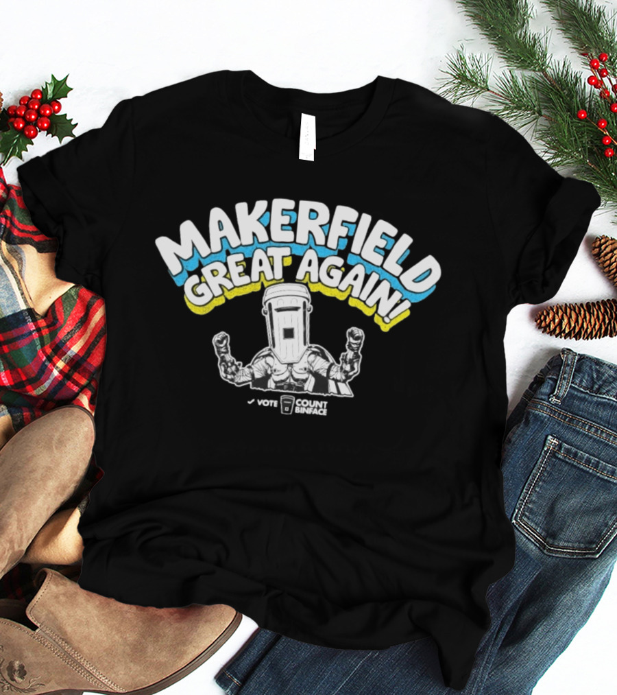 Makerfield Great Again Count Binface Vote T-Shirt