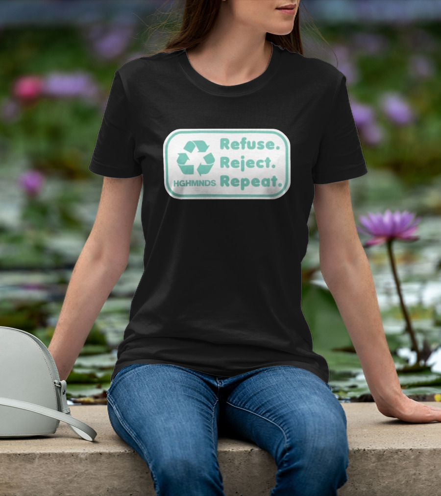 HGHMNDS Clothing Refuse Reject Repeat Recycling T-Shirt