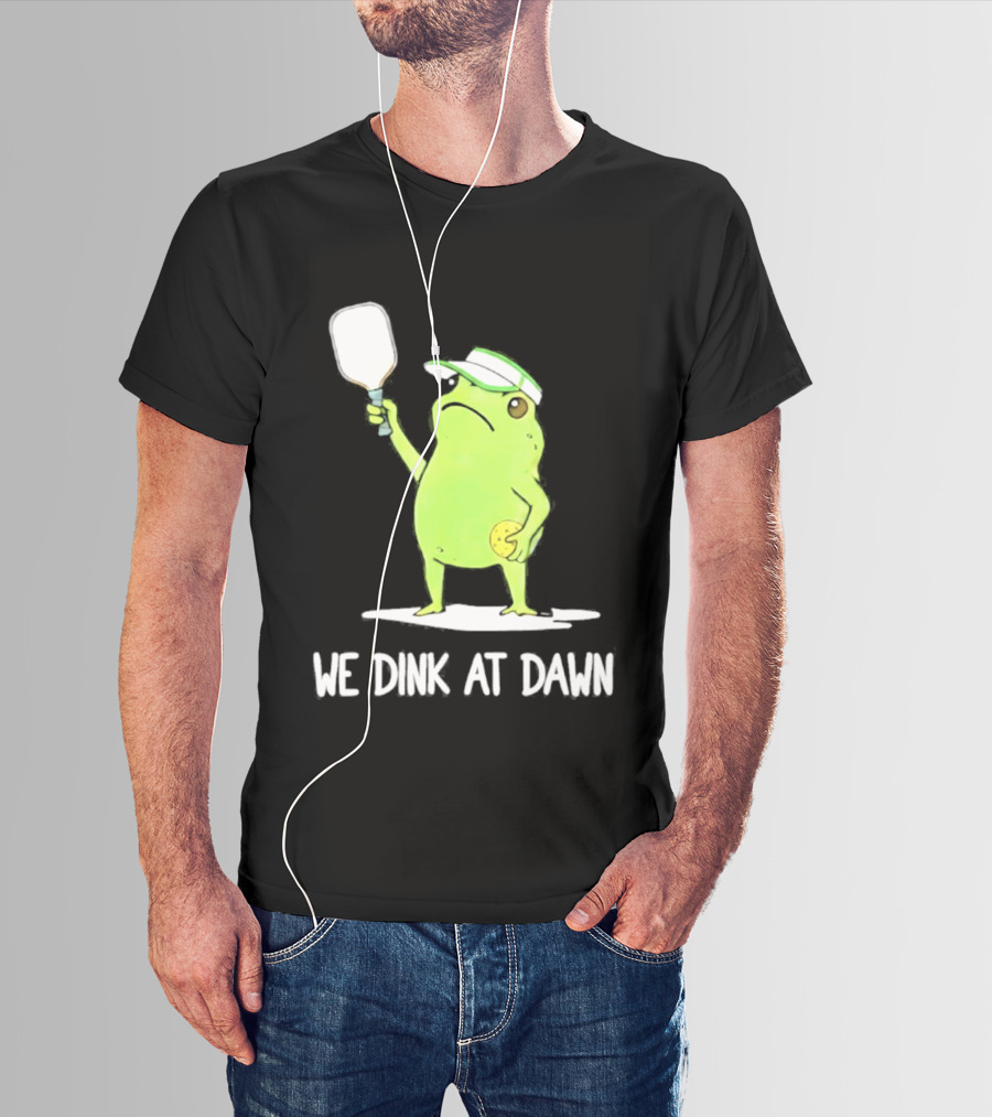 We Dink At Dawn Pickleball Frog Meme Paddle T-Shirt