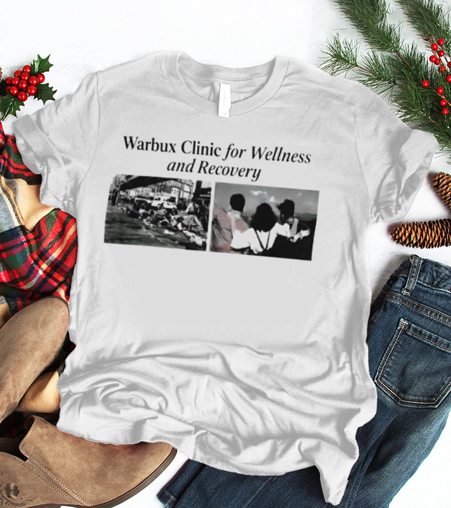 Warbux Clinic For Wellness And Recovery Wellness T-Shirt