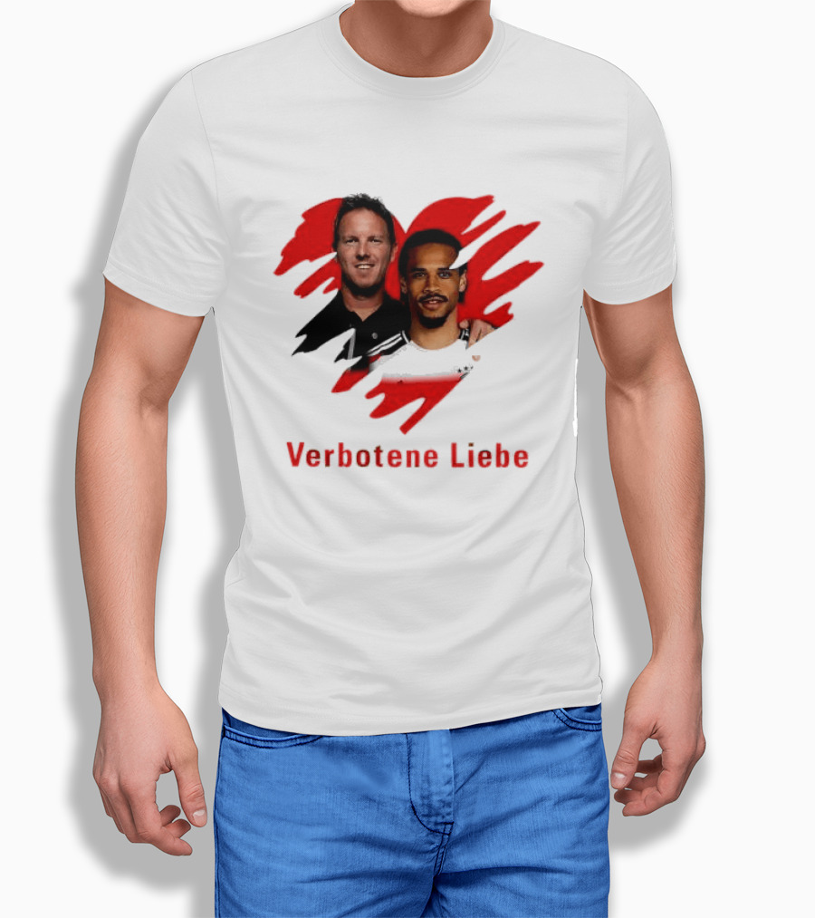 Verbotene Liebe Julian Nagelsmann Leroy Sane German National Team Football T-Shirt