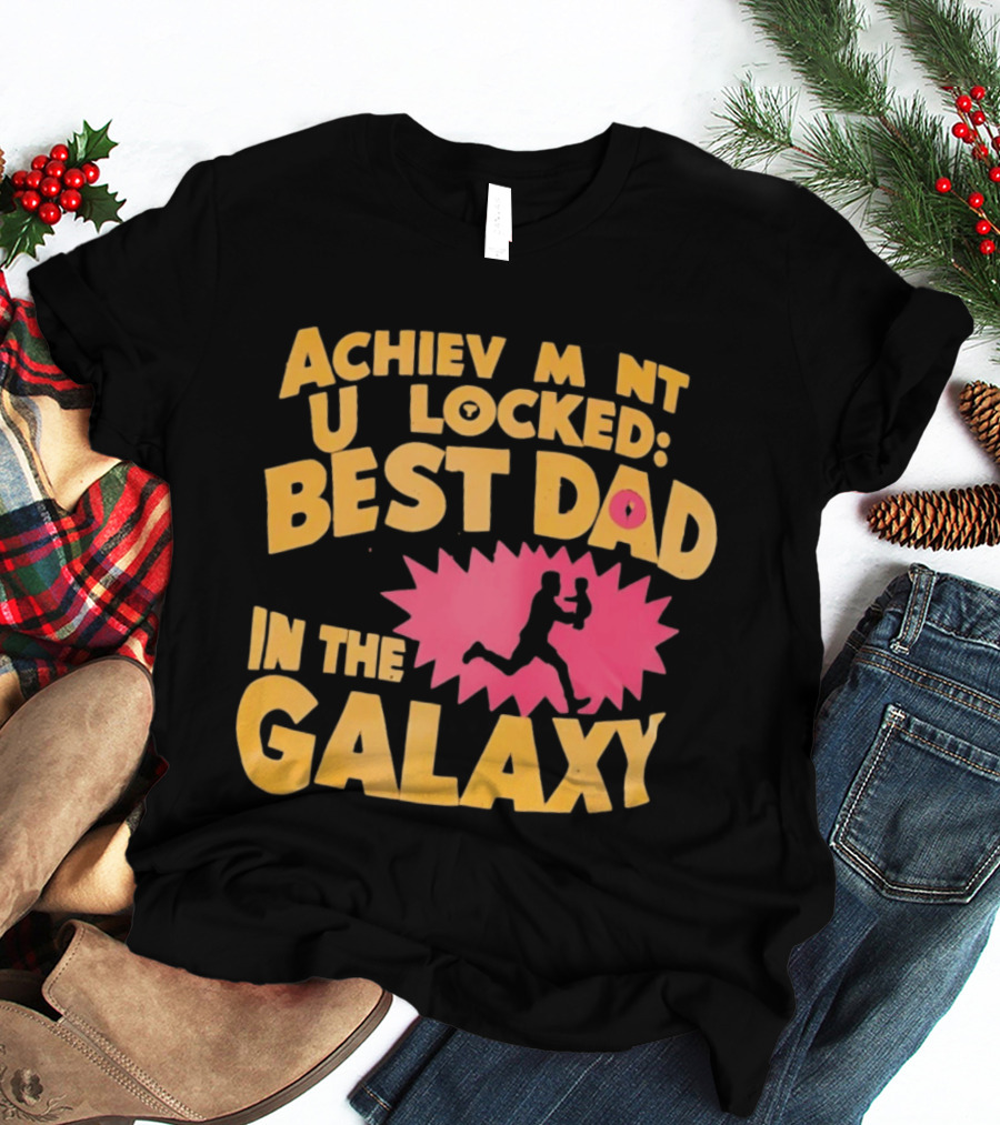 Achievement Unlocked Best Dad In The Galaxy Running With Child T-Shirt