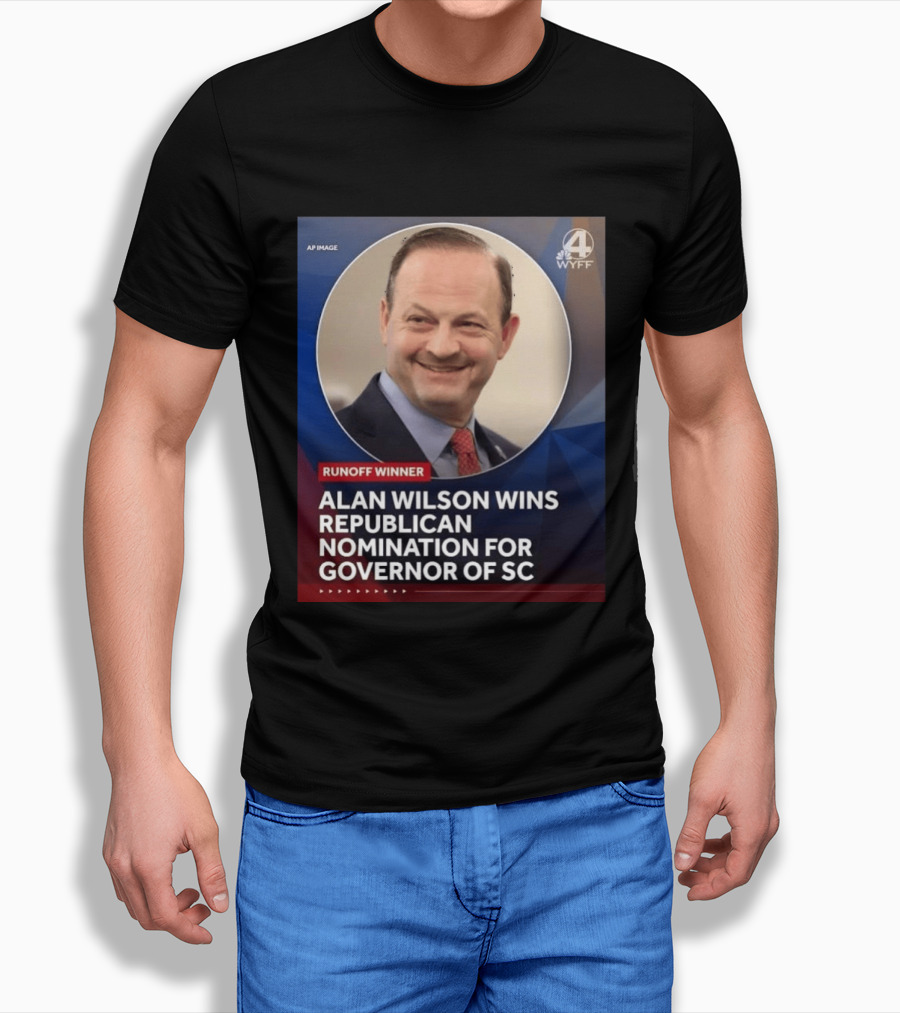 Runoff Winner Alan Wilson Wins Republican Nomination For Governor Of SC T-Shirt