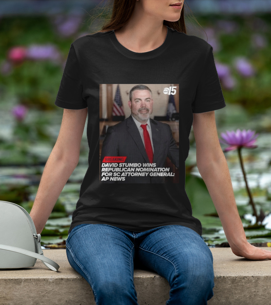 David Stumbo Wins Republican Nomination For SC Attorney General AP News Breaking ABC15 T-Shirt