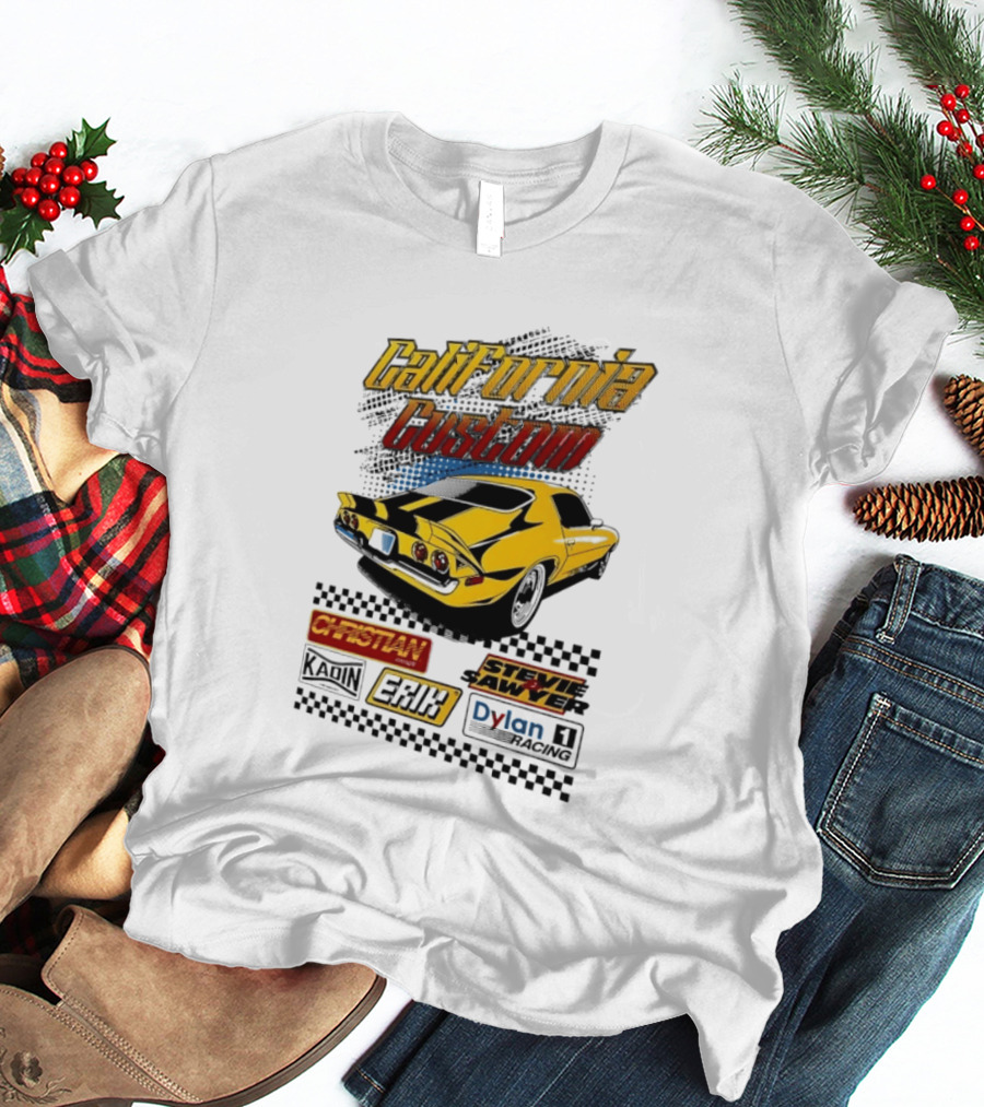 California Custom Camaro Christian Stevie Sawyer Kadin Erik Dylan T-Shirt