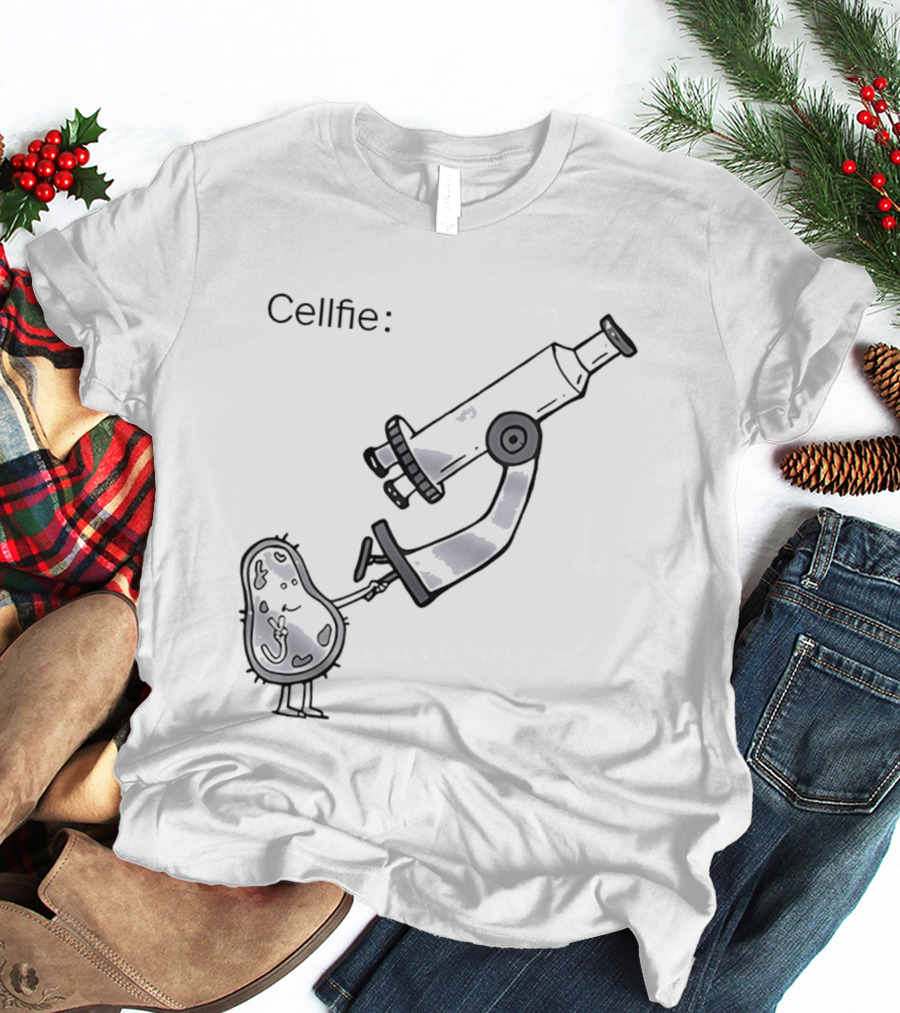 Cellfie Science Biology Microscopic Humor T-Shirt