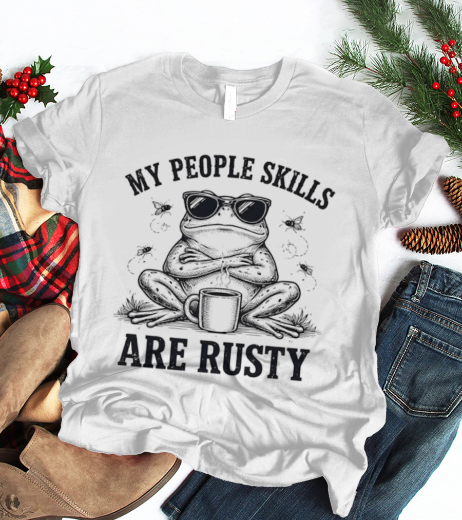 Frog With Sunglasses Coffee Cup My People Skills Are Rusty T-Shirt