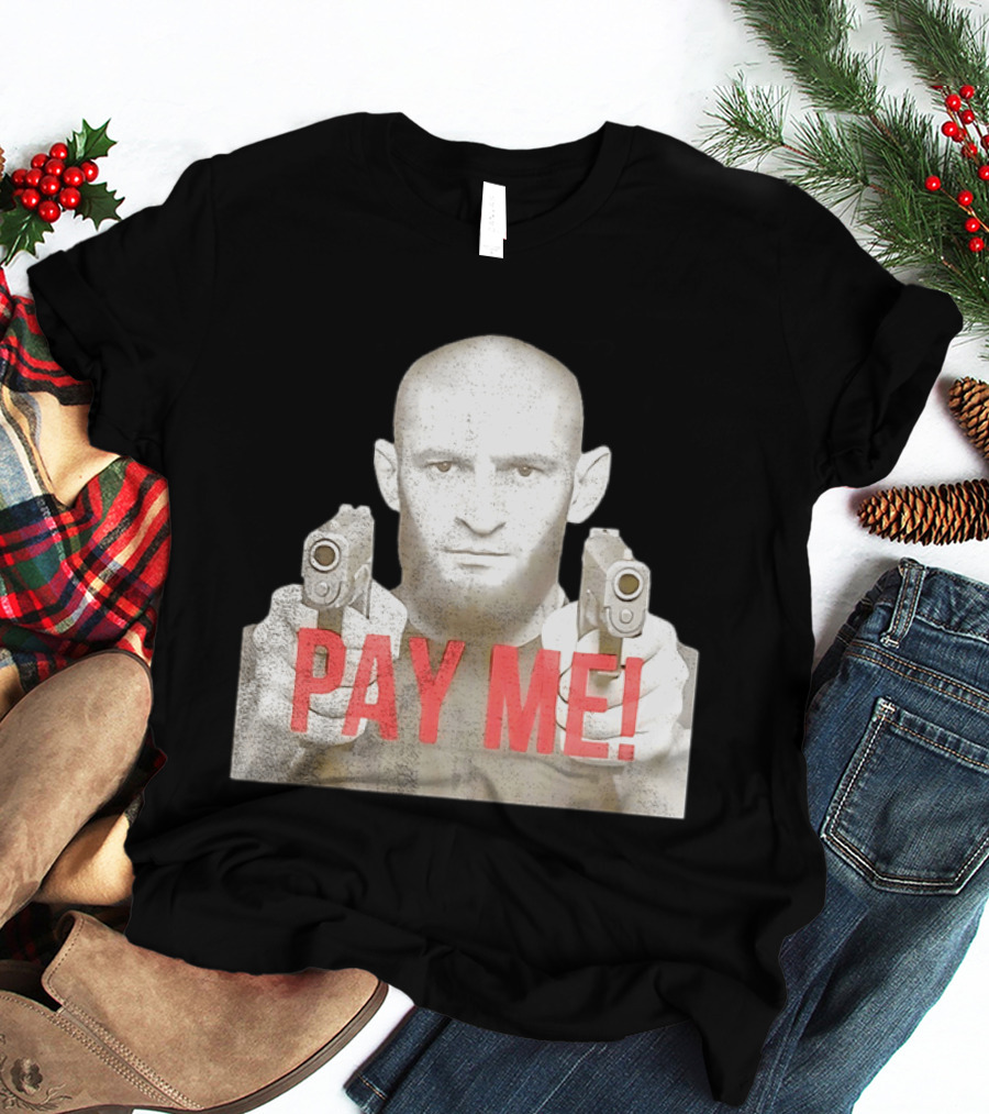 Khamzat Chimaev Pay Me Guns T-Shirt