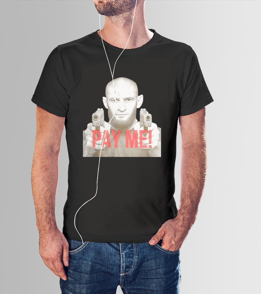 Khamzat Chimaev Pay Me Guns T-Shirt