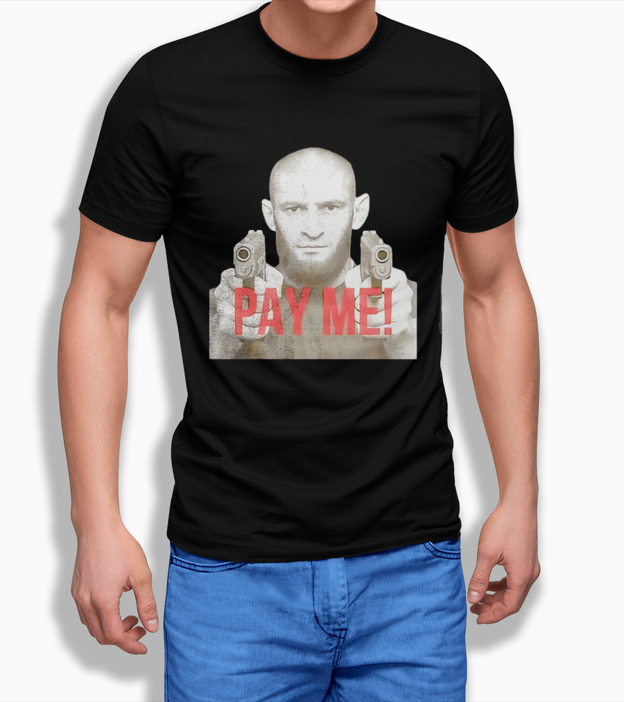 Khamzat Chimaev Pay Me Guns T-Shirt