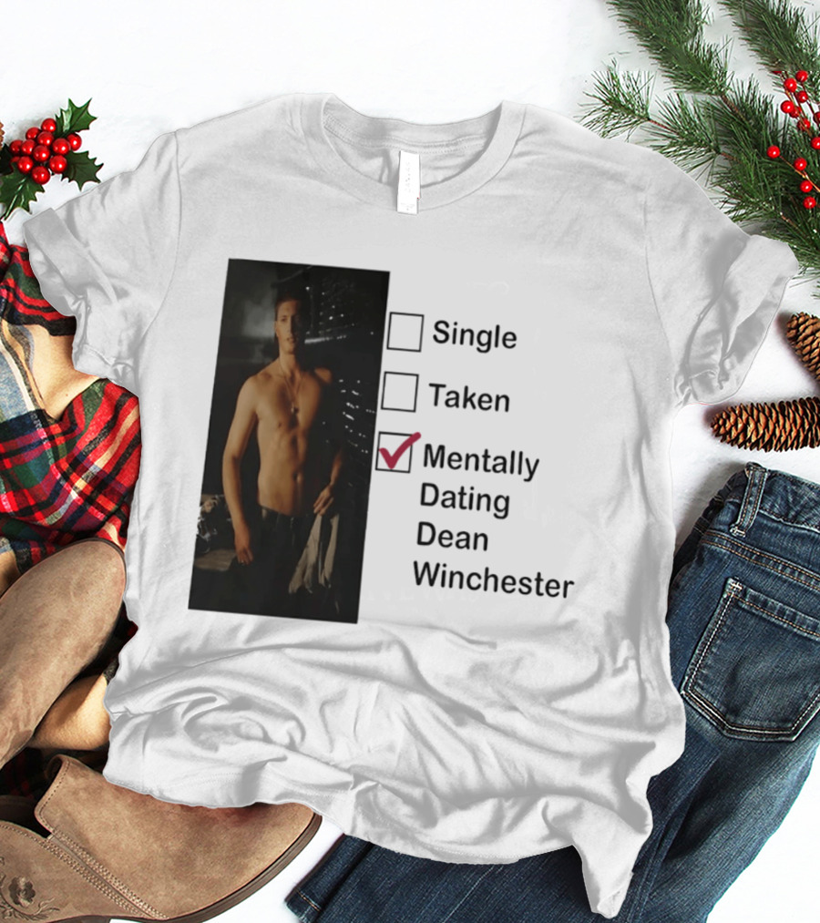 Jensen Ackles Less Mentally Dating Dean Winchester Single Taken Checked T-Shirt