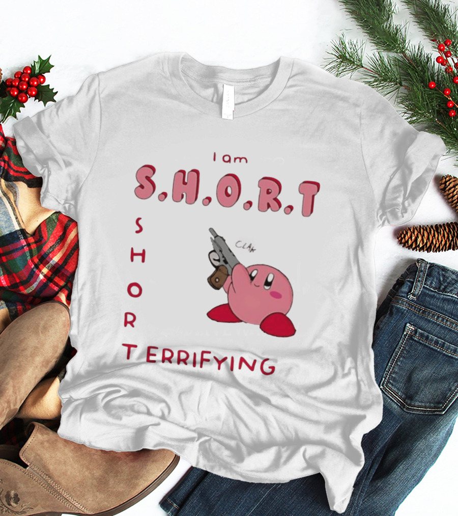 Kirby S H O R Short Terrifying I Am T-Shirt