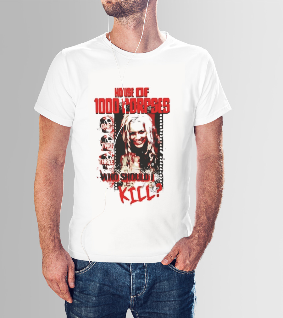 House Of 1000 Corpses One Two Three Who Should I Kill T-Shirt