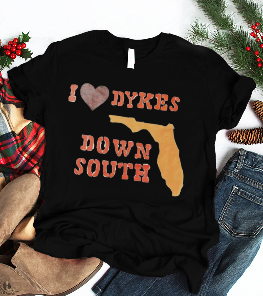 I Love Dykes Down South Florida Map T-Shirt