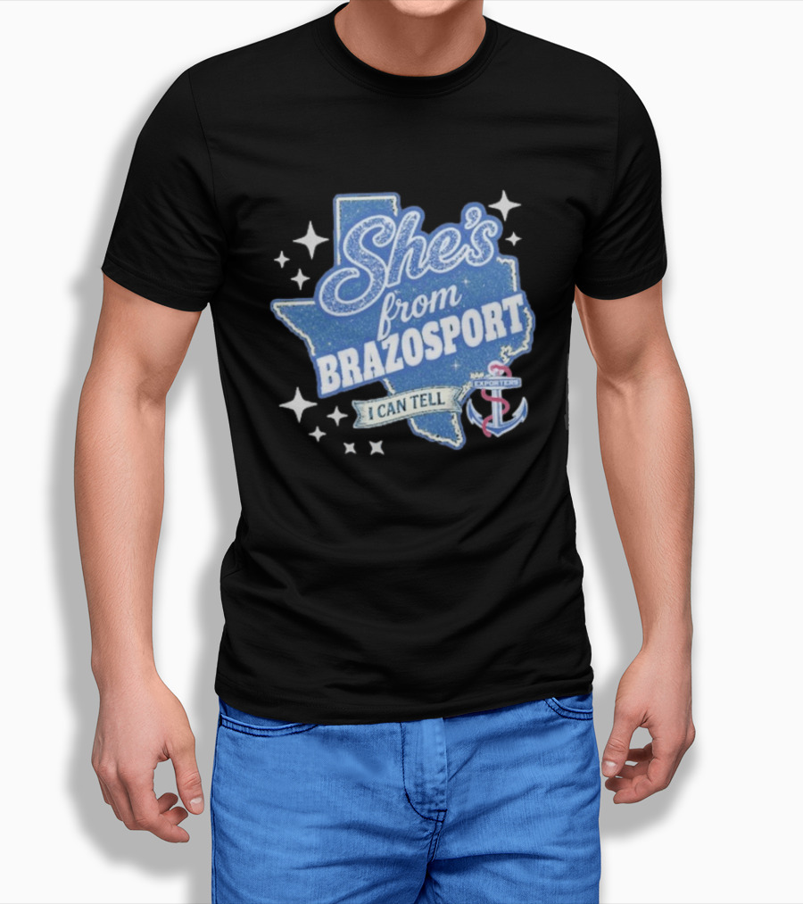 She's From Brazosport I Can Tell Exporters Anchor T-Shirt