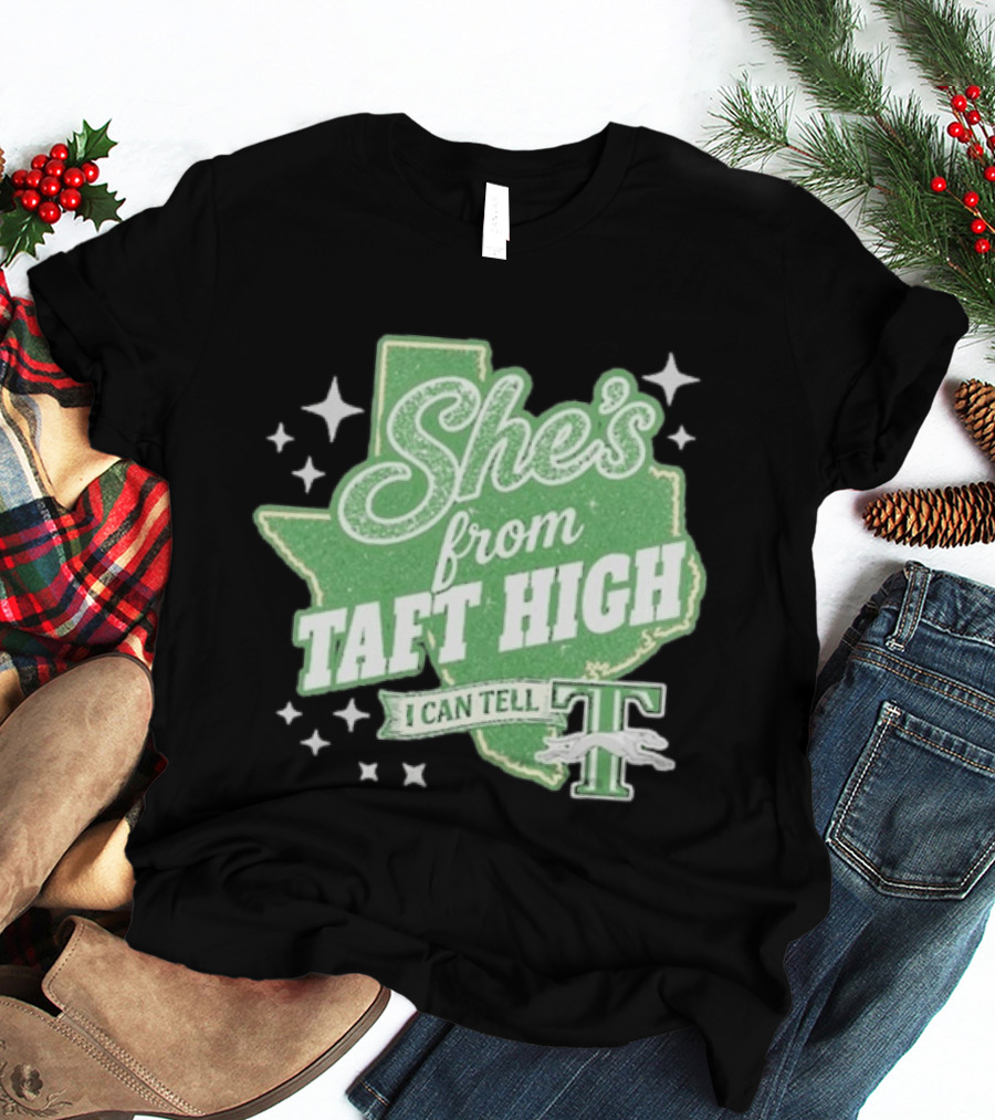 She's From Taft High I Can Tell With Stars And Sparkle Texas Map T-Shirt