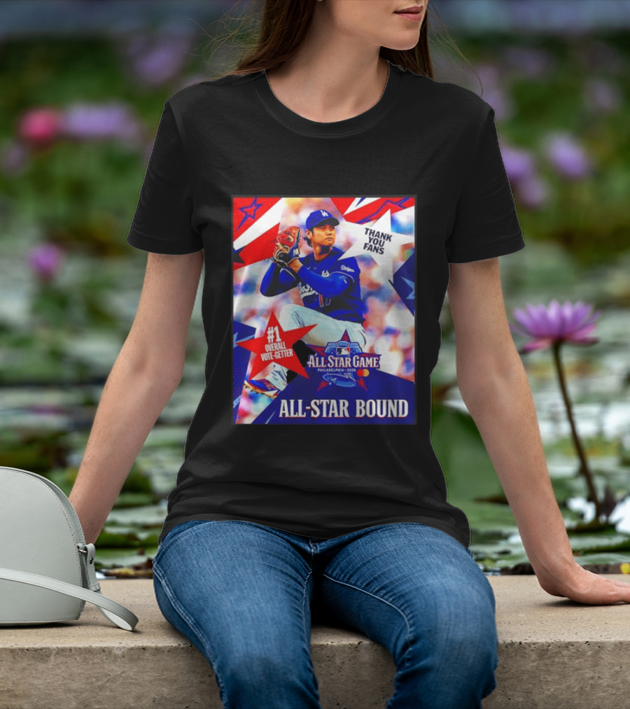 All Star Game Philadelphia 2026 Shohei Ohtani Los Angeles Dodgers All Star Bound Thank You Fans #1 Overall Vote Getter T-Shirt