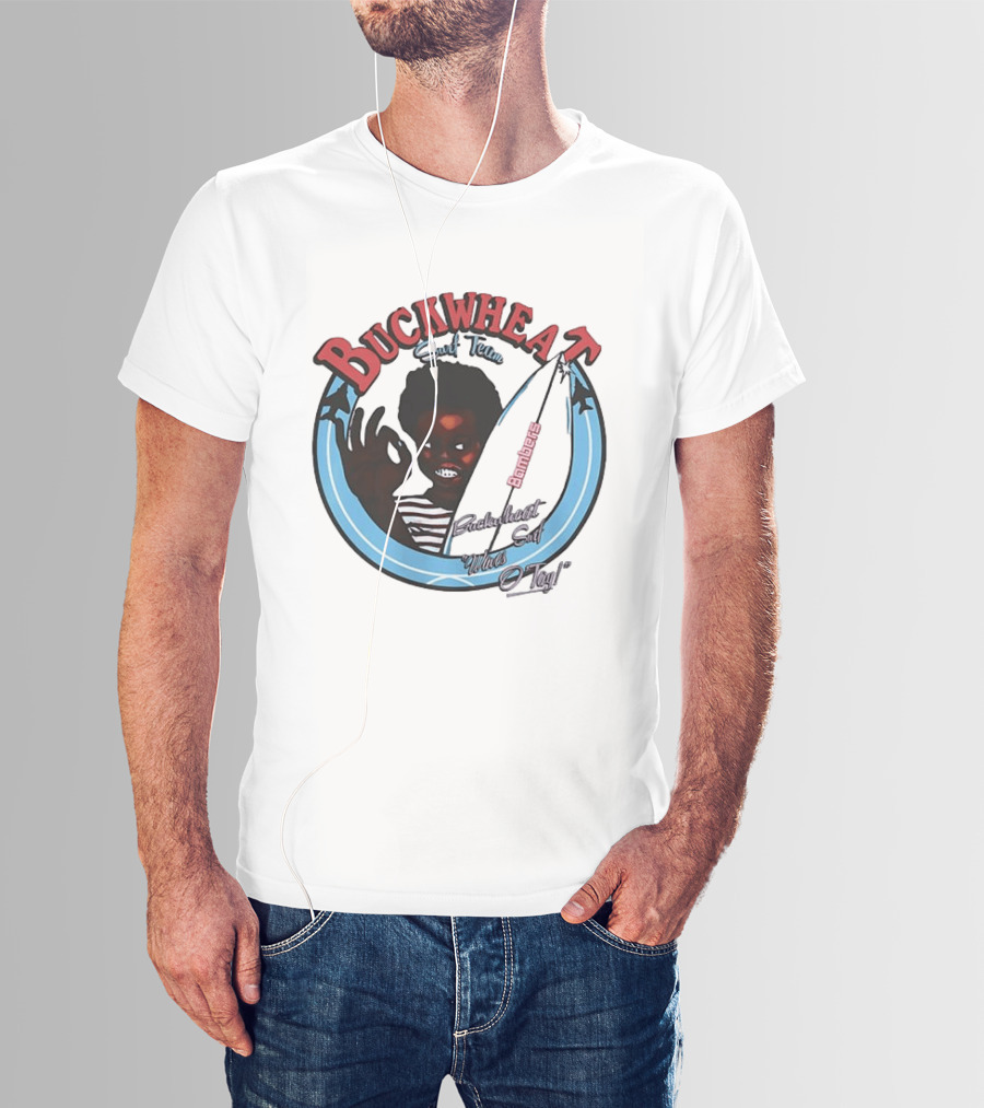 Buckwheat Surf Team Bombers Waves O Tay T-Shirt