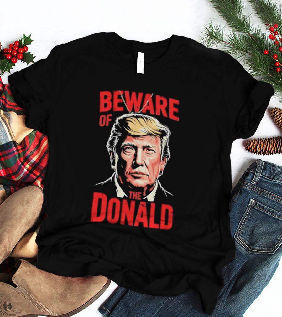 Beware Of The Donald Face T-Shirt