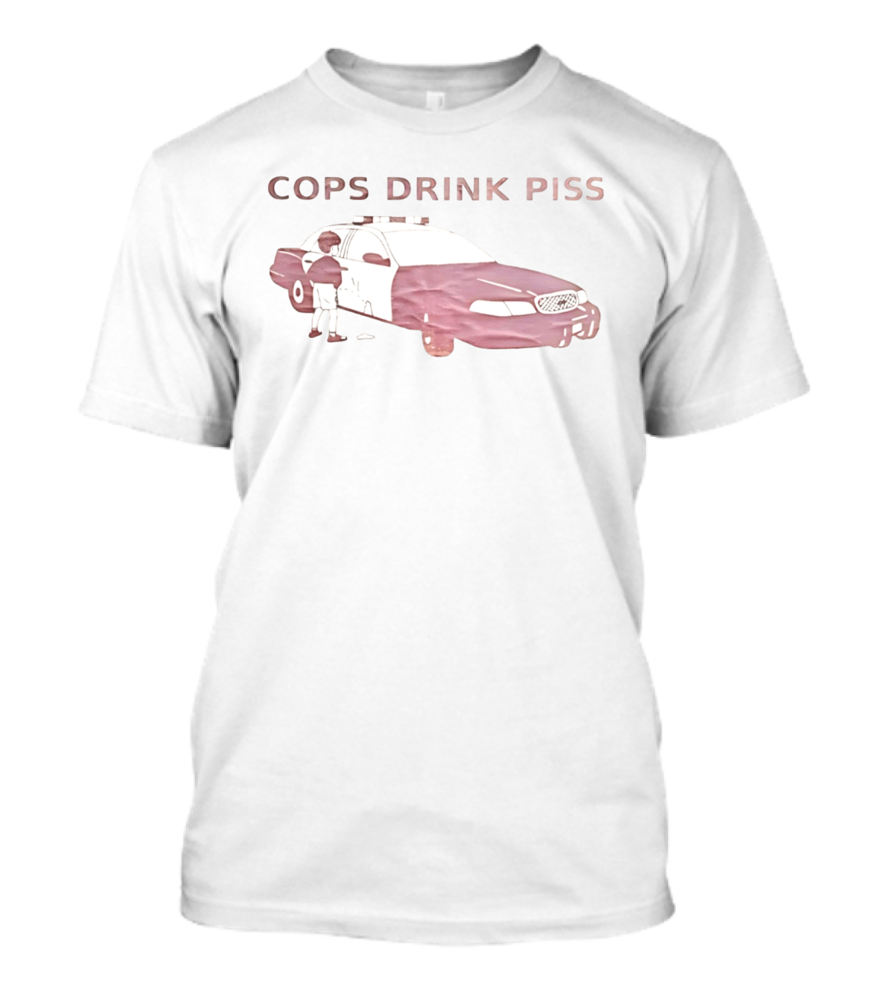Cops Drink Piss Police Car Humor T-Shirt
