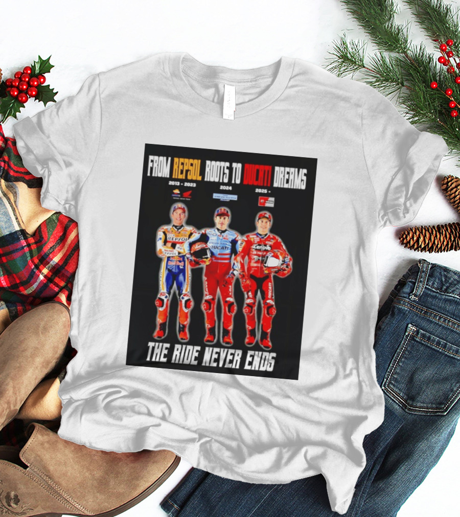 From Repsol To Ducati 2013 2025 MotoGP Journey T-Shirt
