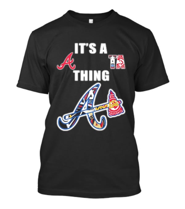 It's A Braves Thing Atlanta Baseball Team T-Shirt