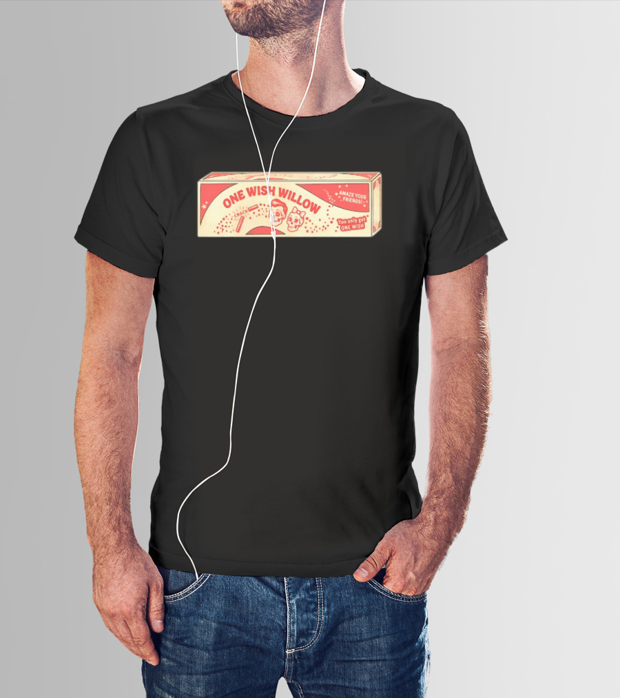 One Wish Willow Skull Crack Fortune Amaze Your Friends You Only Get One Wish T-Shirt