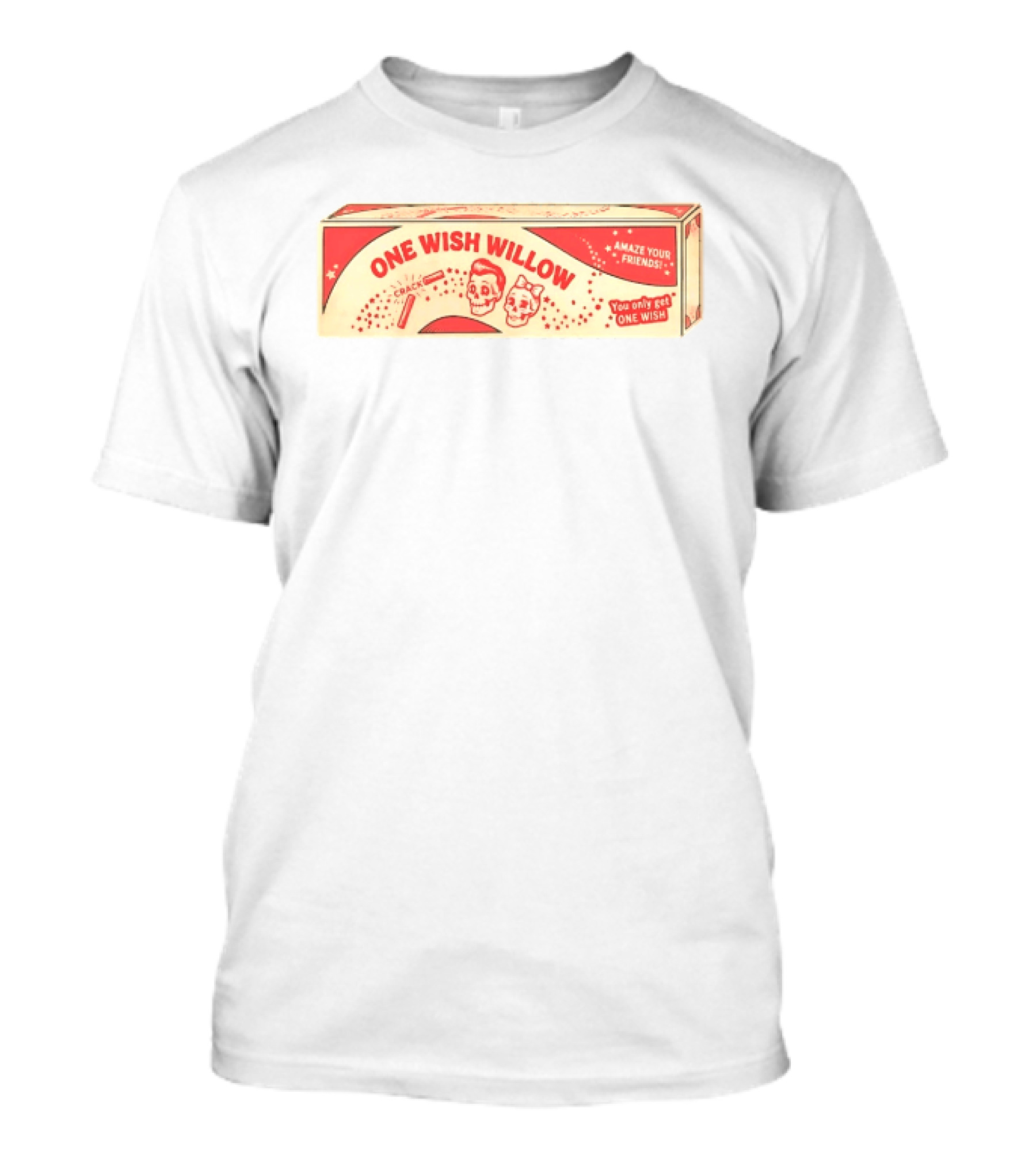 One Wish Willow Skull Crack Fortune Amaze Your Friends You Only Get One Wish T-Shirt