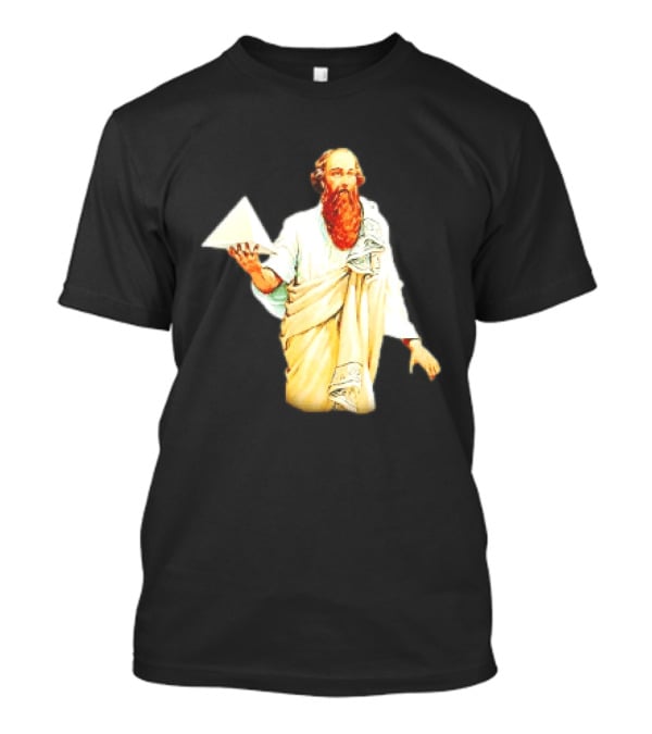 Pythagoras Every Triangle Is A Love Triangle When You Love Triangles T-Shirt