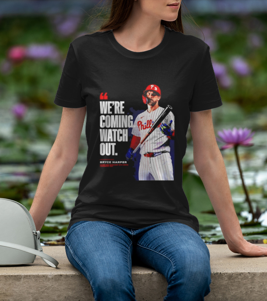 Bryce Harper Philadelphia Phillies We're Coming Out T-Shirt