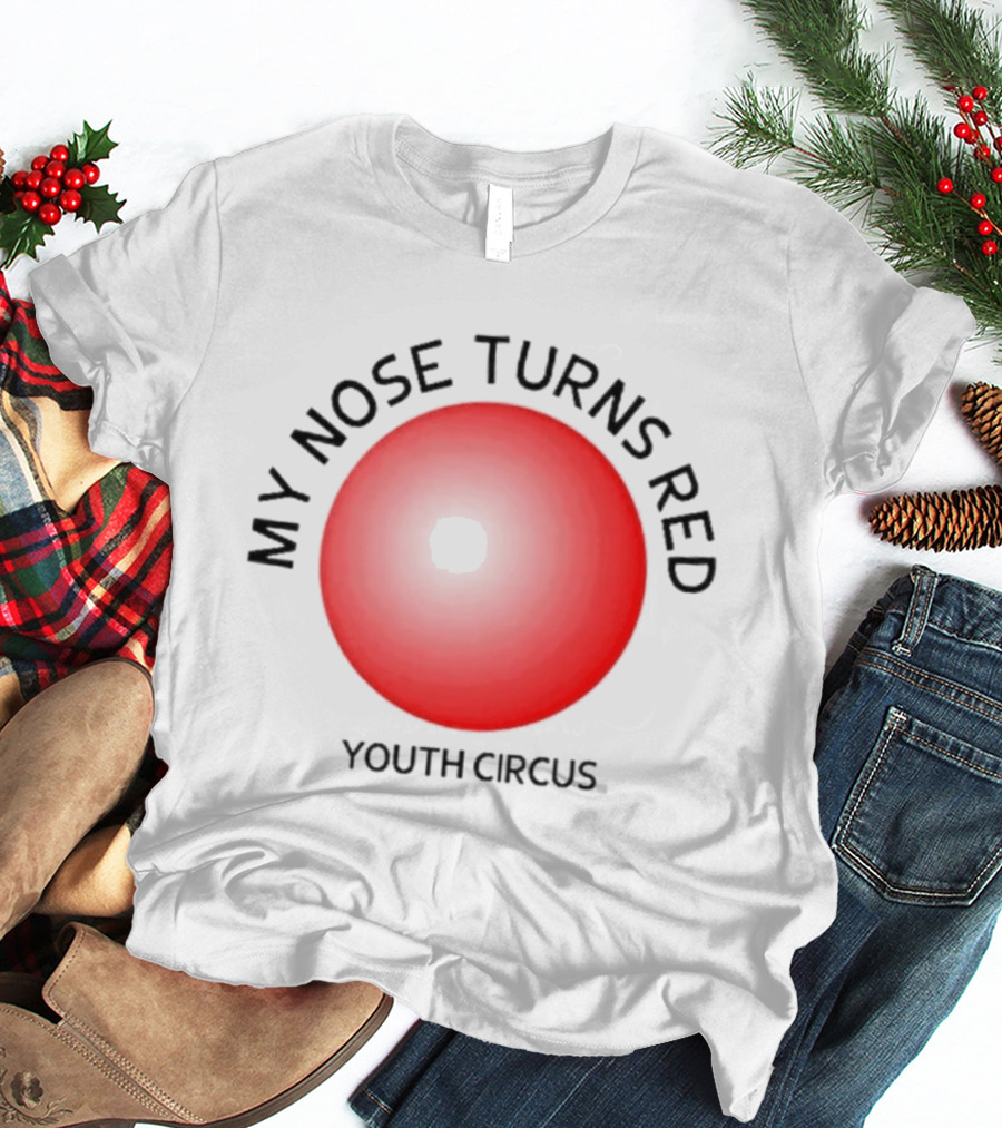 My Nose Turns Red Youth Circus Vibrant Red Nose T-Shirt