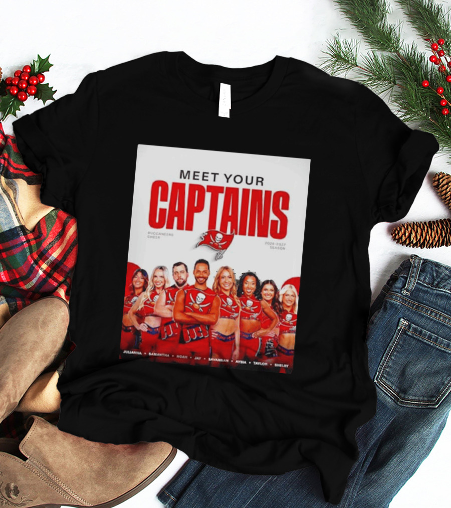 Meet Your Tampa Bay Buccaneers Cheer Captains 2026 2027 Season T-Shirt