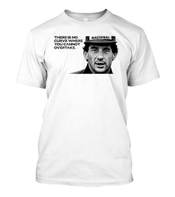 Neymar Ayrton Senna No Curve Where You Cannot Overtake Brazilian Legends T-Shirt