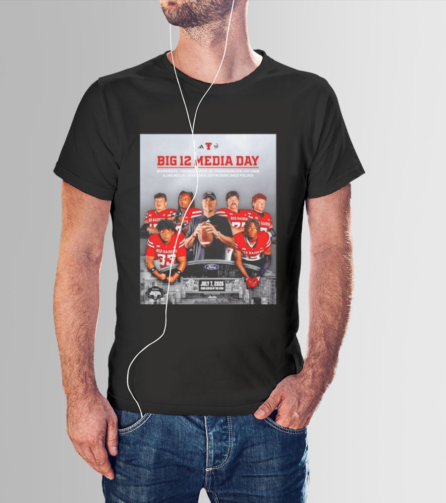 Big 12 Media Day Texas Tech Red Raiders July 7 2026 With Ben Roberts And Joey McGuire T-Shirt