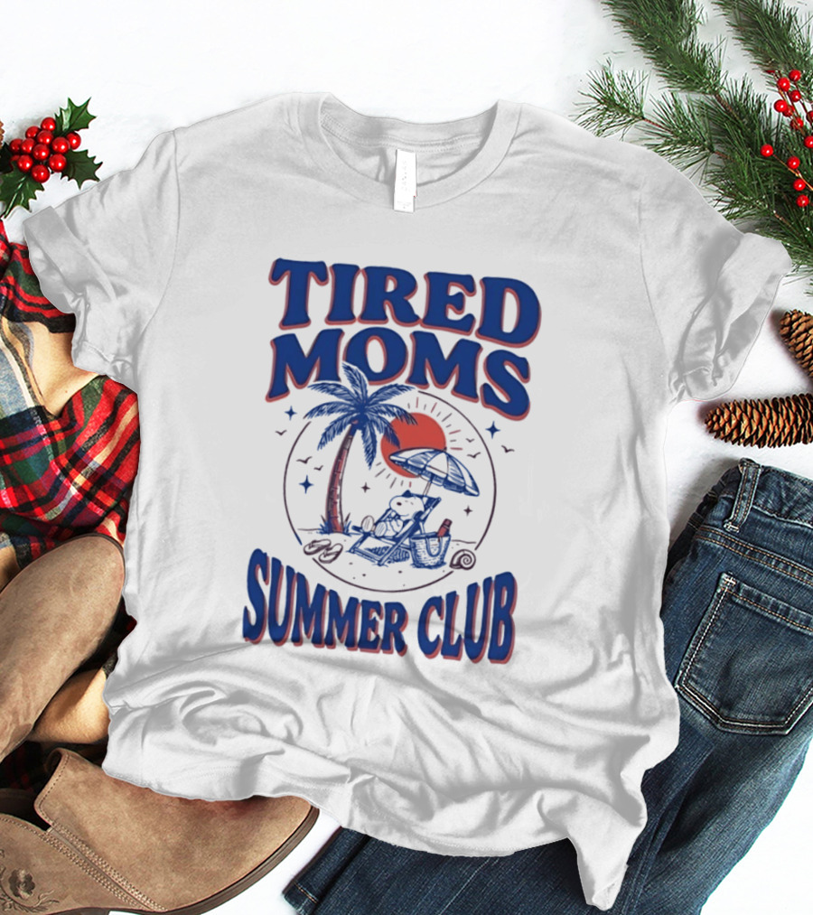 Tired Moms Summer Club Snoopy Beach Relaxation Under Palm Tree T-Shirt