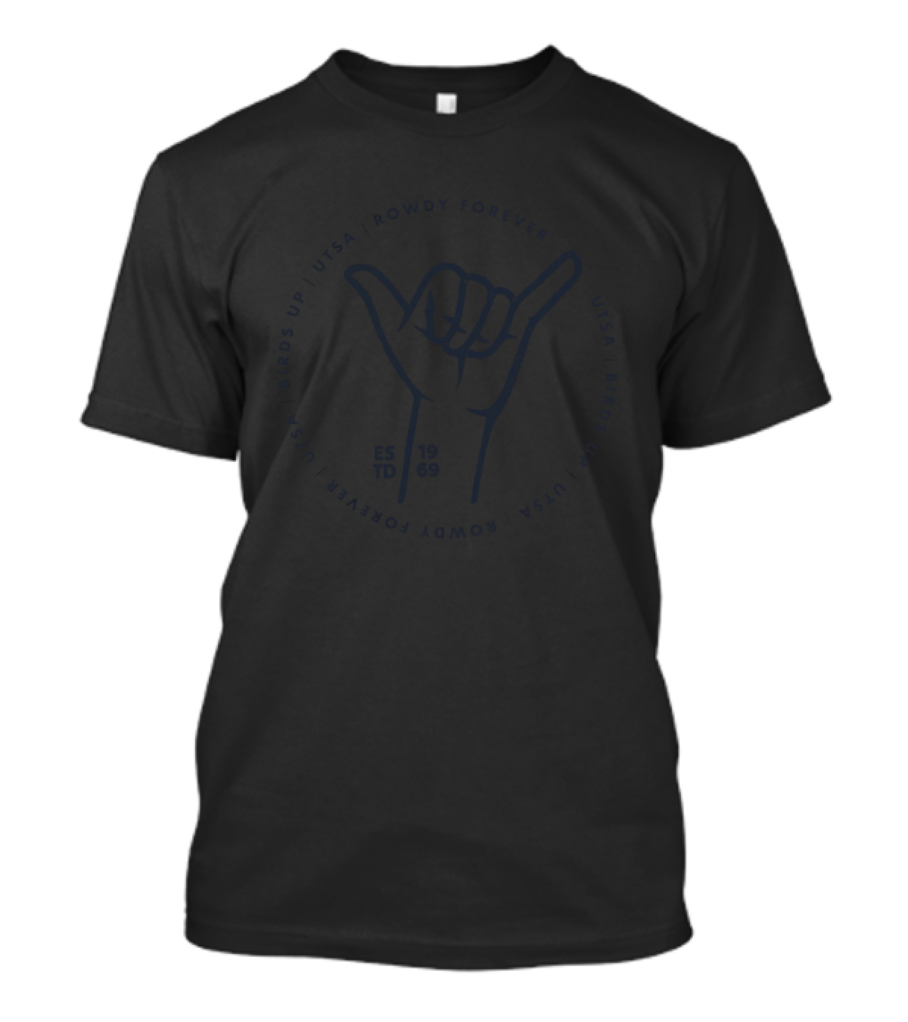 UTSA Roadrunners Rowdy Forever Birds Up Estd 1969 Shaka Hand Gesture T-Shirt