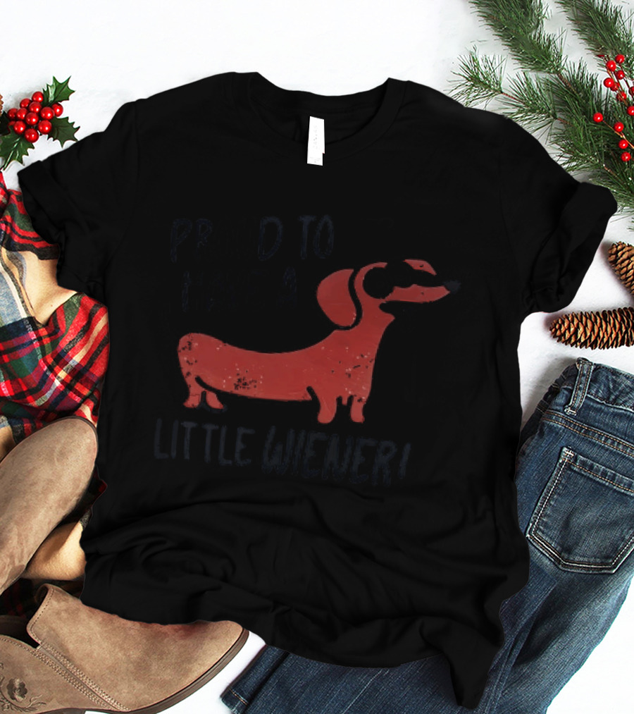 Proud To Have A Little Wiener Dachshund Dog Playful Cartoon T-Shirt