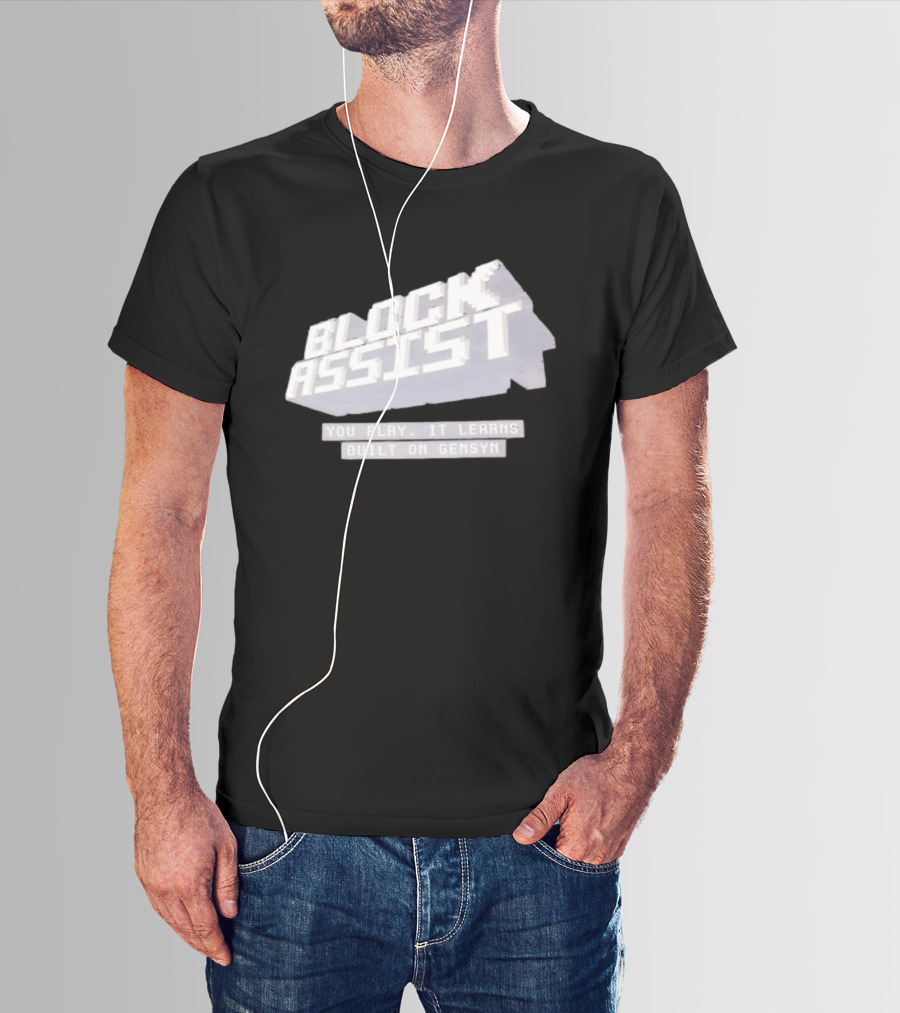 Block Assist You Play It Learns Built On Gensyn T-Shirt