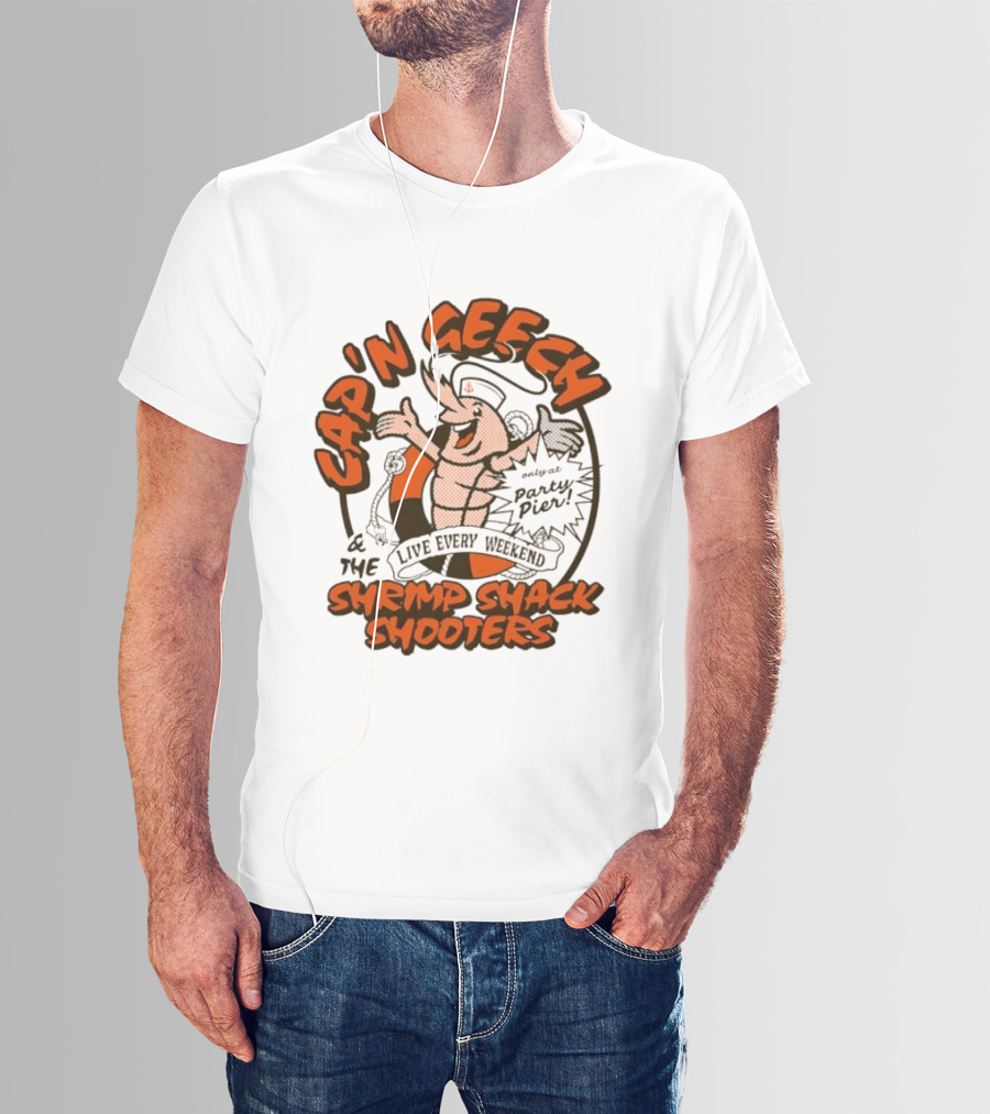 Cap'n Geech And The Shrimp Shack Shooters Live Every Weekend Party Pier T-Shirt