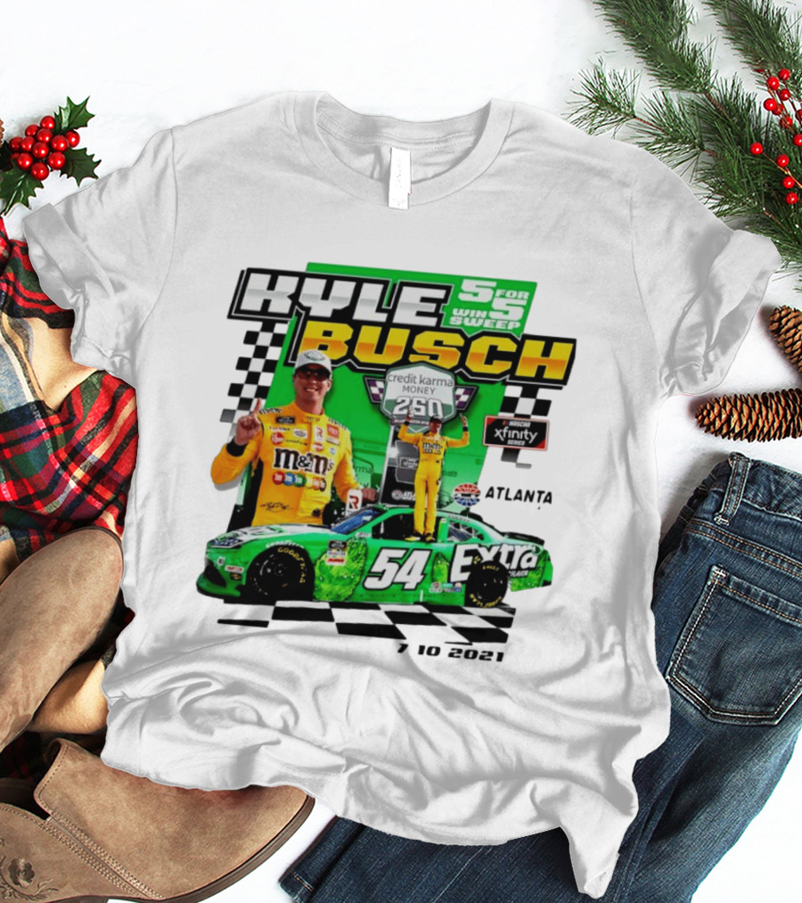 Kyle Busch 5 For 5 Win Sweep Credit Karma Money 250 Nascar Xfinity Atlanta 7 10 2021 T-Shirt